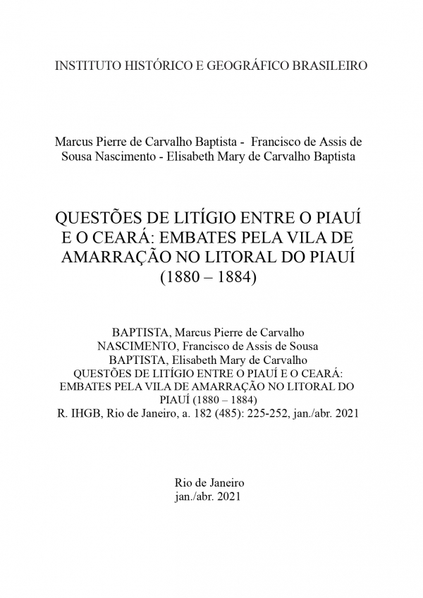 QUESTÕES DE LITÍGIO ENTRE O PIAUÍ E O CEARÁ: EMBATES PELA VILA DE AMARRAÇÃO NO LITORAL DO PIAUÍ (1880 – 1884)