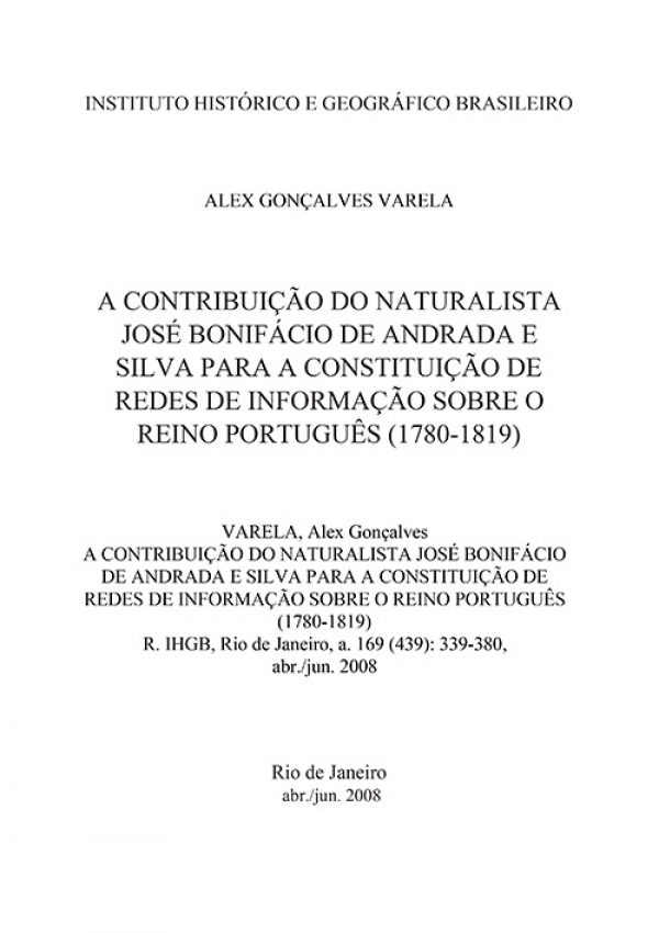 A CONTRIBUIÇÃO DO NATURALISTA JOSÉ BONIFÁCIO DE ANDRADA E SILVA PARA A CONSTITUIÇÃO DE REDES DE INFORMAÇÃO SOBRE O REINO PORTUGUÊS (1780-1819)
