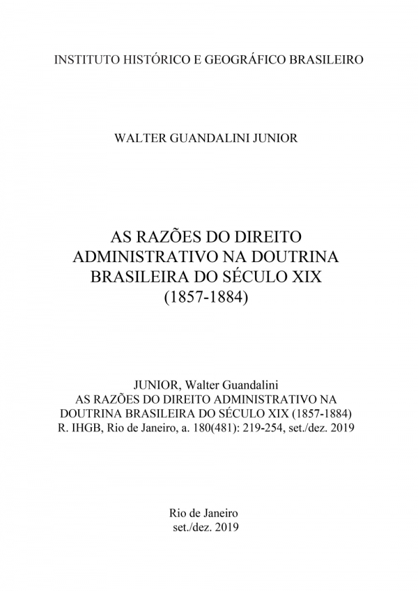 AS RAZÕES DO DIREITO ADMINISTRATIVO NA DOUTRINA BRASILEIRA DO SÉCULO XIX (1857-1884)