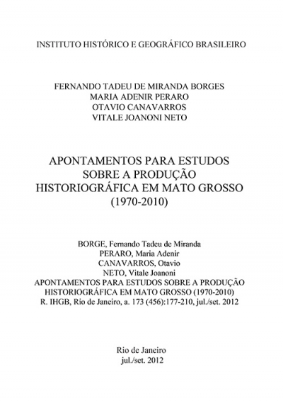 APONTAMENTOS PARA ESTUDOS SOBRE A PRODUÇÃO HISTORIOGRÁFICA EM MATO GROSSO (1970-2010)