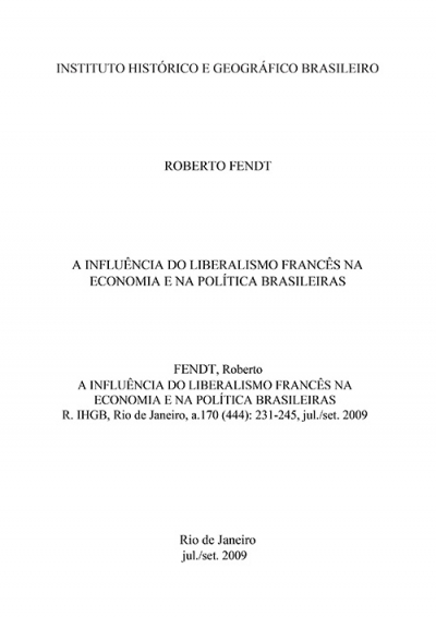 A INFLUÊNCIA DO LIBERALISMO FRANCÊS NA ECONOMIA E NA POLÍTICA BRASILEIRAS