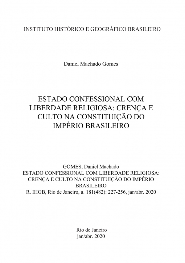 ESTADO CONFESSIONAL COM LIBERDADE RELIGIOSA: CRENÇA E CULTO NA CONSTITUIÇÃO DO IMPÉRIO BRASILEIRO