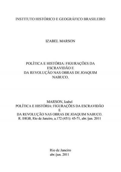 POLÍTICA E HISTÓRIA: FIGURAÇÕES DA ESCRAVIDÃO E DA REVOLUÇÃO NAS OBRAS DE JOAQUIM NABUCO.