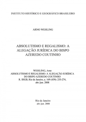 ABSOLUTISMO E REGALISMO: A ALEGAÇÃO JURÍDICA DO BISPO AZEREDO COUTINHO