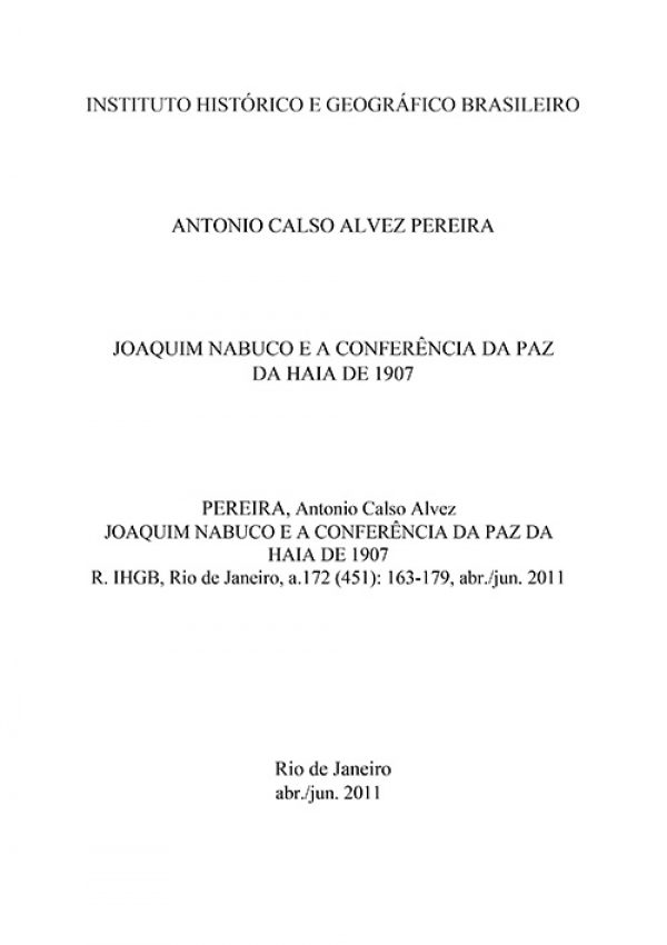 JOAQUIM NABUCO E A CONFERÊNCIA DA PAZ DA HAIA DE 1907