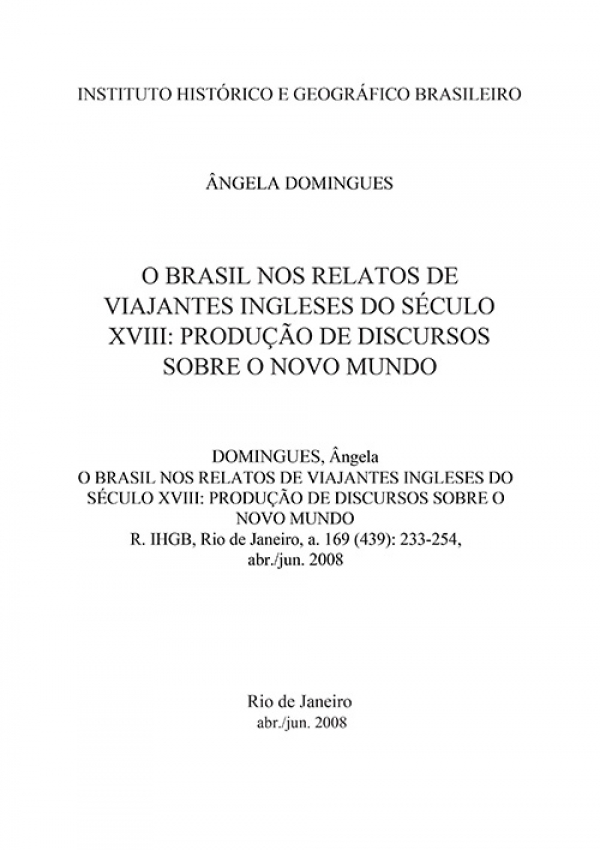 O BRASIL NOS RELATOS DE VIAJANTES INGLESES DO SÉCULO XVIII: PRODUÇÃO DE DISCURSOS SOBRE O NOVO MUNDO