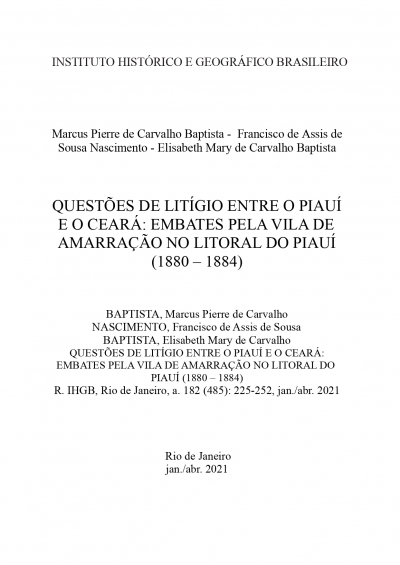 QUESTÕES DE LITÍGIO ENTRE O PIAUÍ E O CEARÁ: EMBATES PELA VILA DE AMARRAÇÃO NO LITORAL DO PIAUÍ (1880 – 1884)