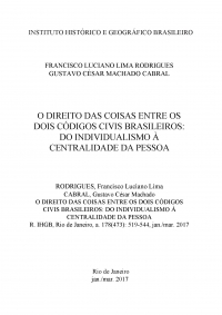 O DIREITO DAS COISAS ENTRE OS DOIS CÓDIGOS CIVIS BRASILEIROS: DO INDIVIDUALISMO  À CENTRALIDADE DA PESSOA