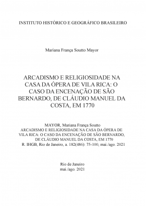 ARCADISMO E RELIGIOSIDADE NA CASA DA ÓPERA DE VILA RICA: O CASO DA ENCENAÇÃO DE SÃO BERNARDO, DE CLÁUDIO MANUEL DA COSTA, EM 1770