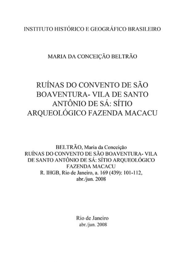 RUÍNAS DO CONVENTO DE SÃO BOAVENTURA- VILA DE SANTO ANTÔNIO DE SÁ: SÍTIO ARQUEOLÓGICO FAZENDA MACACU
