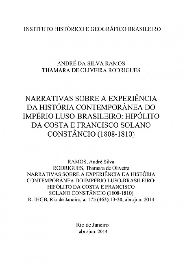 NARRATIVAS SOBRE A EXPERIÊNCIA DA HISTÓRIA CONTEMPORÂNEA DO IMPÉRIO LUSO-BRASILEIRO: HIPÓLITO DA COSTA E FRANCISCO SOLANO CONSTÂNCIO (1808-1810)