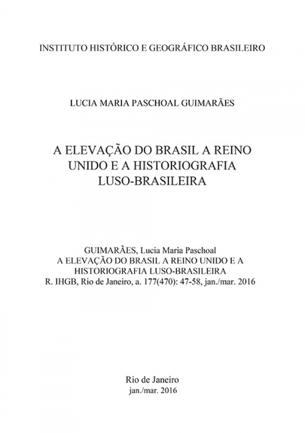 A ELEVAÇÃO DO BRASIL A REINO UNIDO E A HISTORIOGRAFIA LUSO-BRASILEIRA