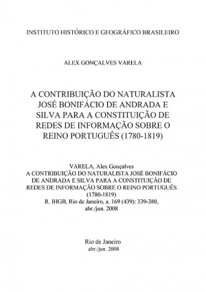 A CONTRIBUIÇÃO DO NATURALISTA JOSÉ BONIFÁCIO DE ANDRADA E SILVA PARA A CONSTITUIÇÃO DE REDES DE INFORMAÇÃO SOBRE O REINO PORTUGUÊS (1780-1819)
