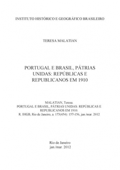 PORTUGAL E BRASIL, PÁTRIAS UNIDAS: REPÚBLICAS E REPUBLICANOS EM 1910