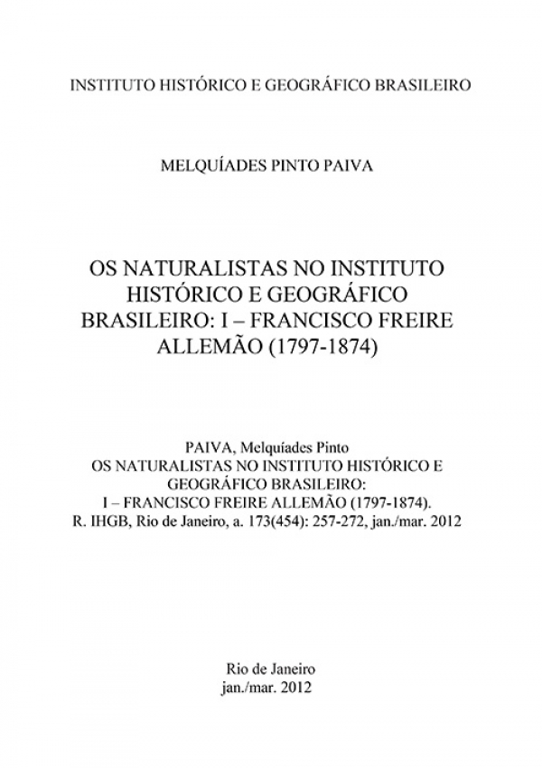 OS NATURALISTAS NO INSTITUTO HISTÓRICO E GEOGRÁFICO BRASILEIRO: I – FRANCISCO FREIRE ALLEMÃO (1797-1874)
