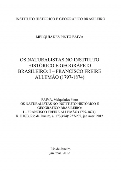 OS NATURALISTAS NO INSTITUTO HISTÓRICO E GEOGRÁFICO BRASILEIRO: I – FRANCISCO FREIRE ALLEMÃO (1797-1874)