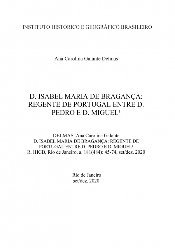 D. ISABEL MARIA DE BRAGANÇA: REGENTE DE PORTUGAL ENTRE D. PEDRO E D. MIGUEL
