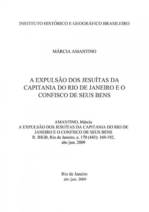 A EXPULSÃO DOS JESUÍTAS DA CAPITANIA DO RIO DE JANEIRO E O CONFISCO DE SEUS BENS