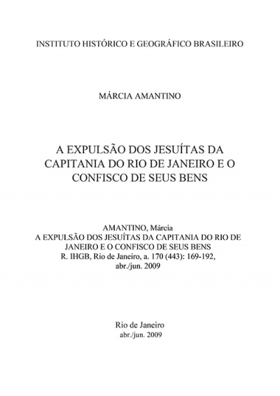 A EXPULSÃO DOS JESUÍTAS DA CAPITANIA DO RIO DE JANEIRO E O CONFISCO DE SEUS BENS
