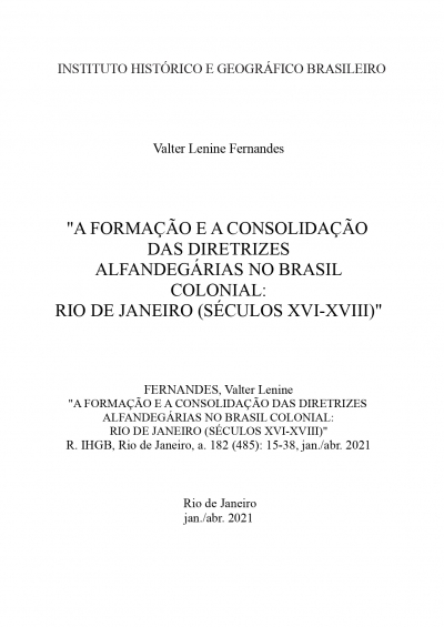 A FORMAÇÃO E A CONSOLIDAÇÃO DAS DIRETRIZES ALFANDEGÁRIAS NO BRASIL COLONIAL: RIO DE JANEIRO (SÉCULOS XVI-XVIII)