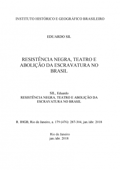 RESISTÊNCIA NEGRA, TEATRO E ABOLIÇÃO DA ESCRAVATURA NO BRASIL