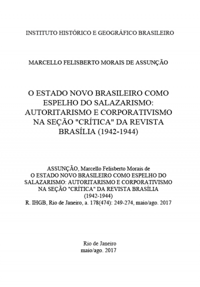O ESTADO NOVO BRASILEIRO COMO ESPELHO DO SALAZARISMO: AUTORITARISMO E CORPORATIVISMO NA SEÇÃO &quot;CRÍTICA&quot; DA REVISTA BRASILIA (1942-1944)