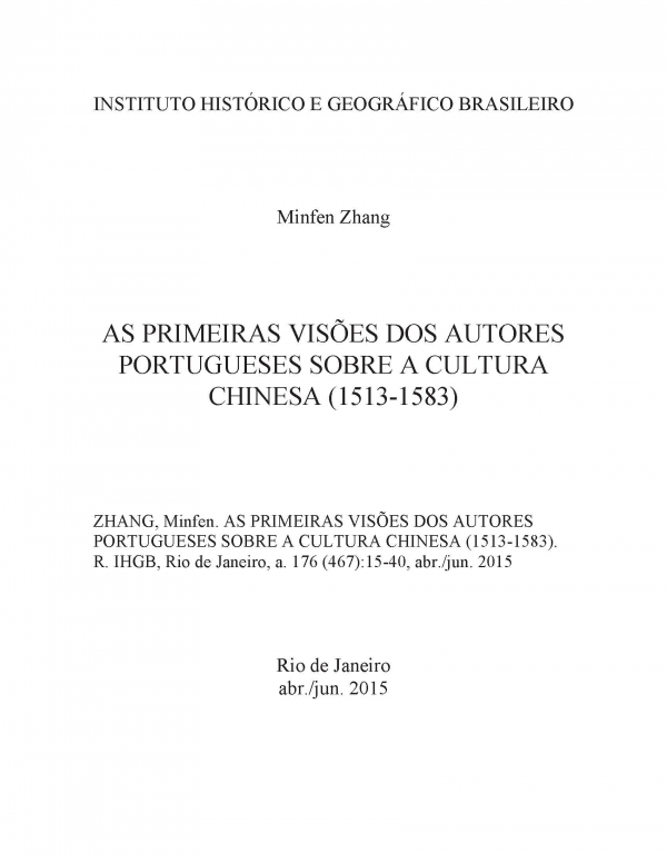 AS PRIMEIRAS VISÕES DOS AUTORES PORTUGUESES SOBRE A CULTURA CHINESA (1513-1583)