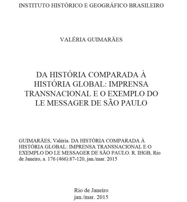 DA HISTÓRIA COMPARADA À HISTÓRIA GLOBAL: IMPRENSA TRANSNACIONAL E O EXEMPLO DO LE MESSAGER DE SÃO PAULO