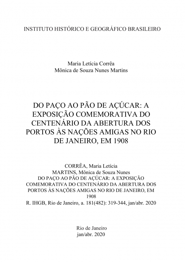 DO PAÇO AO PÃO DE AÇÚCAR: A EXPOSIÇÃO COMEMORATIVA DO CENTENÁRIO DA ABERTURA DOS PORTOS ÀS NAÇÕES AMIGAS NO RIO DE JANEIRO, EM 1908