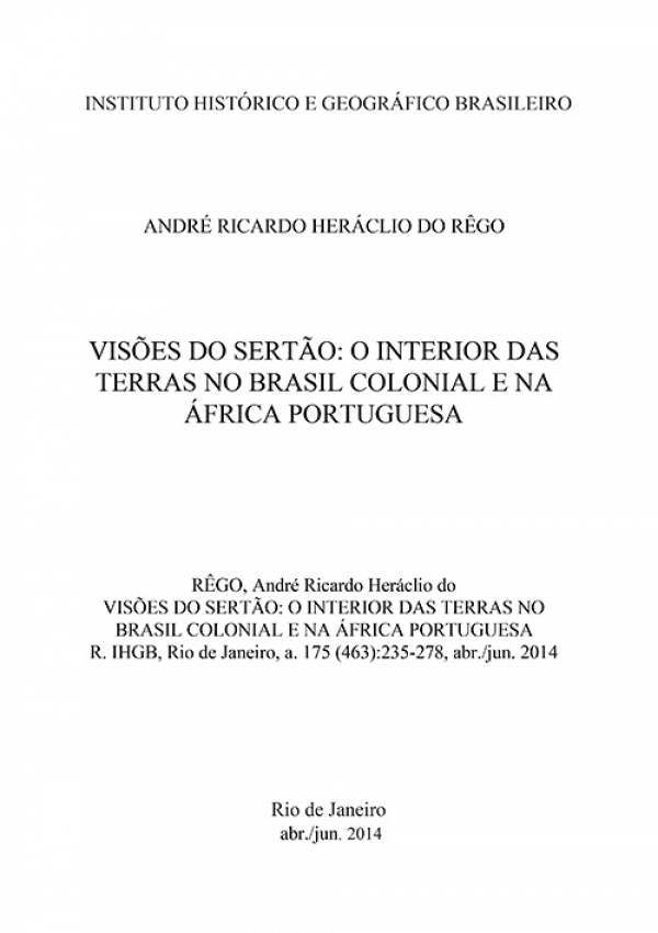 VISÕES DO SERTÃO: O INTERIOR DAS TERRAS NO BRASIL COLONIAL E NA ÁFRICA PORTUGUESA