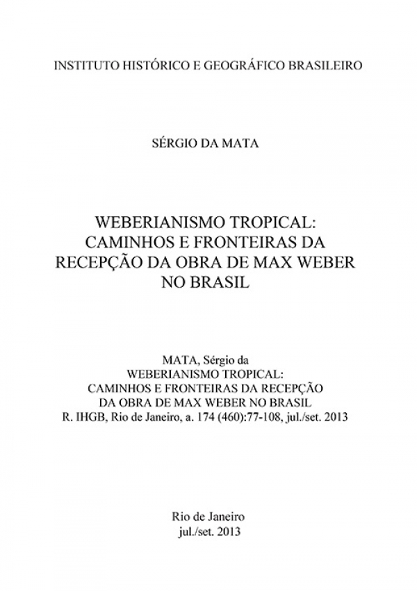 WEBERIANISMO TROPICAL: CAMINHOS E FRONTEIRAS DA RECEPÇÃO DA OBRA DE MAX WEBER NO BRASIL