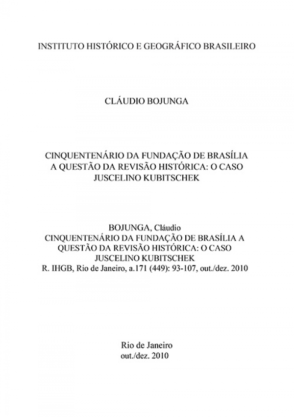 CINQUENTENÁRIO DA FUNDAÇÃO DE BRASÍLIA A QUESTÃO DA REVISÃO HISTÓRICA: O CASO JUSCELINO KUBITSCHEK