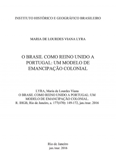 O BRASIL COMO REINO UNIDO A PORTUGAL: UM MODELO DE EMANCIPAÇÃO COLONIAL