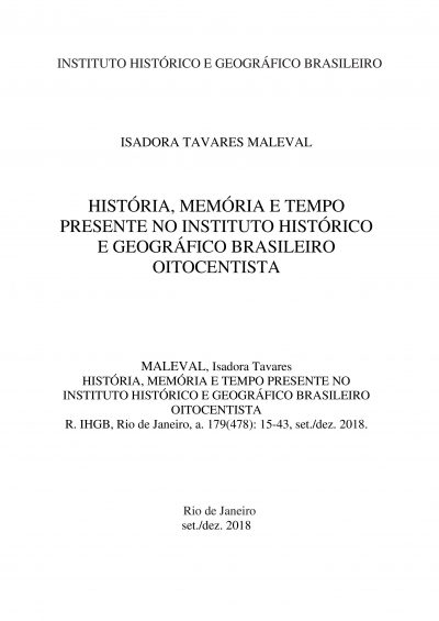 HISTÓRIA, MEMÓRIA E TEMPO PRESENTE NO INSTITUTO HISTÓRICO E GEOGRÁFICO BRASILEIRO OITOCENTISTA