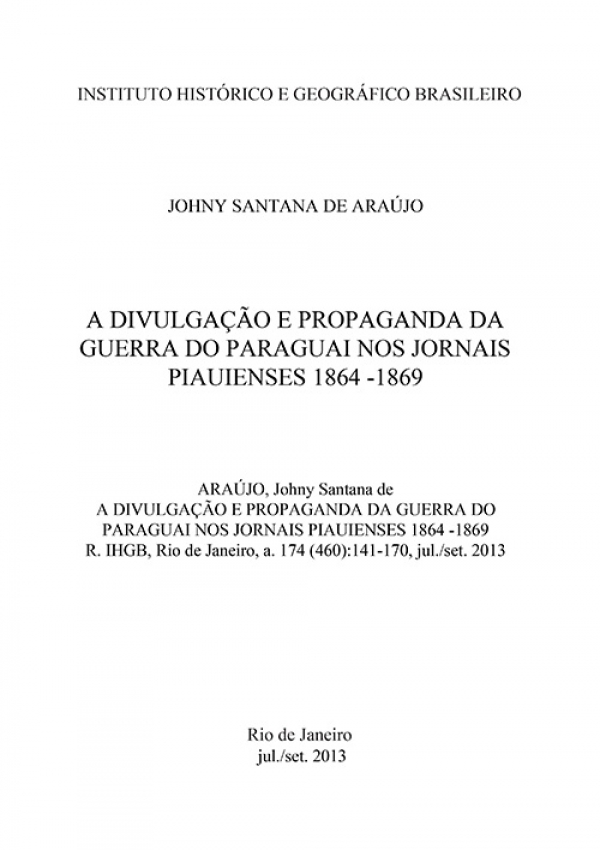 A DIVULGAÇÃO E PROPAGANDA DA GUERRA DO PARAGUAI NOS JORNAIS PIAUIENSES 1864-1869