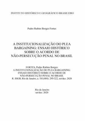 A INSTITUCIONALIZAÇÃO DO PLEA BARGAINING: ENSAIO HISTÓRICO SOBRE O ACORDO DE NÃO-PERSECUÇÃO PENAL NO BRASIL