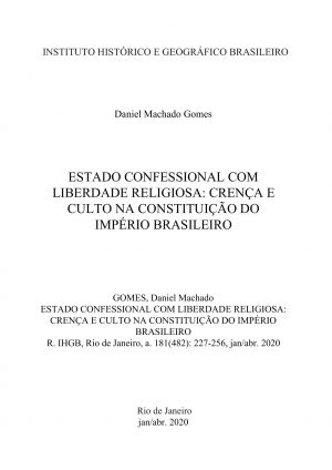 ESTADO CONFESSIONAL COM LIBERDADE RELIGIOSA: CRENÇA E CULTO NA CONSTITUIÇÃO DO IMPÉRIO BRASILEIRO